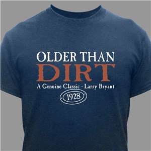 Older Than Dirt Personalized Birthday T-Shirt | Personalized T-shirts